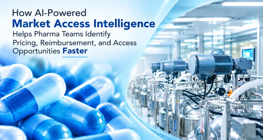 AI Market Access Intelligence for Pharma | Pricing & Access
